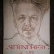 Strindberg: A Life &ndash; Sue Prideaux (lb. engleza)