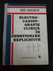 ELECTROCARCARDIOGRAFIE CLINICA IN CHESTIONARE EXPLICATIVE - Constantin Bara foto