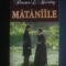 Florence L. Barclay - Mataniile (2012)