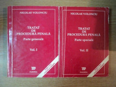 TRATAT DE PROCEDURA PENALA VOL I PARTEA GENERELA , VOL II PARTEA SPECIALA de NICOLAE VOLONCIU , 1996 foto