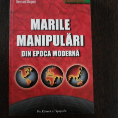 MARILE MANIPULARI din EPOCA MODERNA - Bernard Raquin - ProEditura, 2007, 222 p.