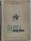 Cumpara ieftin MIHAIL COSMA-PAINEA PADURII:POEME&#039;45/DESEN PETRU VINTILA/ADNOTARI GEO DUMITRESCU