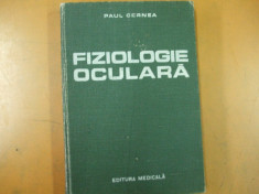 Fiziologie oculara Paul Cernea Bucuresti 1986 foto