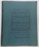 Cumpara ieftin CHANGE OF SCENE:CONTEMPORARY DUTCH AND FLEMISH POEMS IN ENGLISH/MANFRED WOLF &#039;69