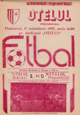 Program meci fotbal OTELUL GALATI - METALUL PLOPENI 17.11.1985 foto