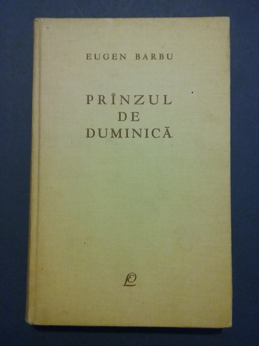 Pranzul de duminica - Eugen Barbu (autograf) / R3S