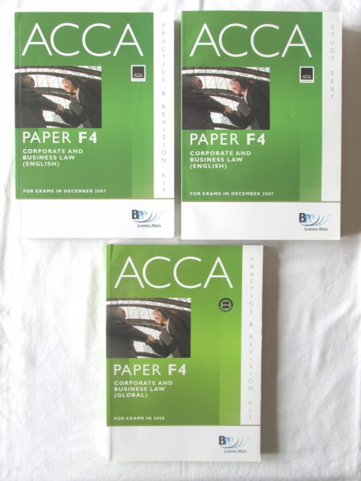 &quot;ACCA - PAPER F4 - CORPORATE AND BUSINESS LAW - For Exams in 2007, 2008&quot;, 3 Vol.