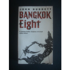 JOHN BURDETT - BANGKOK EIGHT