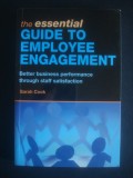 SARAH COOK - THE ESSENTIAL GUIDE TO EMPLOYEE ENGAGEMENT, Alta editura