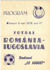 Program meci fotbal ROMANIA - IUGOSLAVIA 06.05.1970 foto