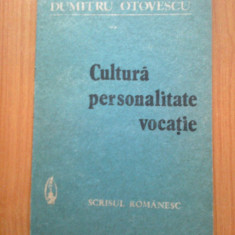 g4 Cultura, personalitate, vocatie - Dumitru Otovescu