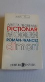 DICTIONAR MODERN ROMAN-FRANCEZ DIMORF de ARISTITA NEGREANU 1998