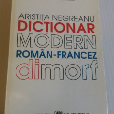DICTIONAR MODERN ROMAN-FRANCEZ DIMORF de ARISTITA NEGREANU 1998