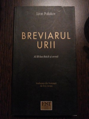 BREVIARUL URII al III -lea Reich si Evreii - Leon Poliakov - 2004, 471 p. foto