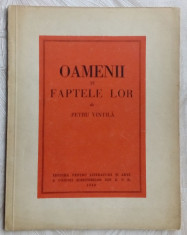 PETRU VINTILA - OAMENII SI FAPTELE LOR (POEME, editia princeps - 1949) foto