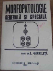 Morfopatologie Generala Si Speciala - L. Gavrilita ,391409 foto