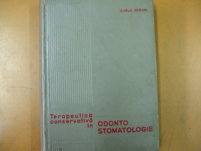 Terapeutica conservativa in odontostomatologie Bucuresti 1965 Carlo Zerosi 057