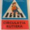 Circulatia rutiera manual clasa I 1988 - colectie