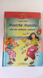Carte pentru copii, in limba germana, Mascha und die verhexte Lehrerin