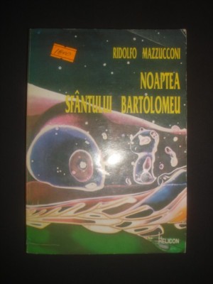 RIDOLFO MAZZUCCONI - NOAPTEA SFANTULUI BARTOLOMEU foto