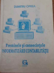 Premisele Si Consecintele Informatizarii Contabilitatii - Dumitru Oprea ,391376 foto