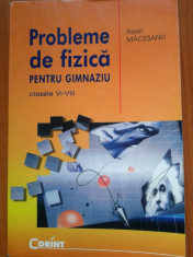 FIZICA PROBLEME SI TESTE PENTRU GIMNAZIU Clasele VI-VIII - Florin Macesanu foto