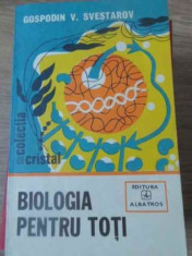 Biologia Pentru Toti - Gospodin V. Svestarov ,391774 foto