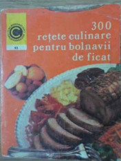300 Retete Culinare Pentru Bolnavii De Ficat - Rozalia Muresanu ,391795 foto