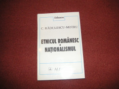 Etnicul Romanesc ~ Nationalismul - C. Radulescu-Motru foto