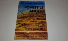 POVESTILE ANULUI ~ TEXTE LITERARE DIN PROGRAMA SCOLARA PENTRU CLASA A III-A foto
