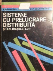 Sisteme Cu Prelucrare Distribuita Si Aplicatiile Lor - F.paunescu D.p.golesteanu ,391555 foto