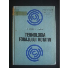 S. SEICEANU, T. JUSTEL - TEHNOLOGIA FORAJULUI ROTATIV