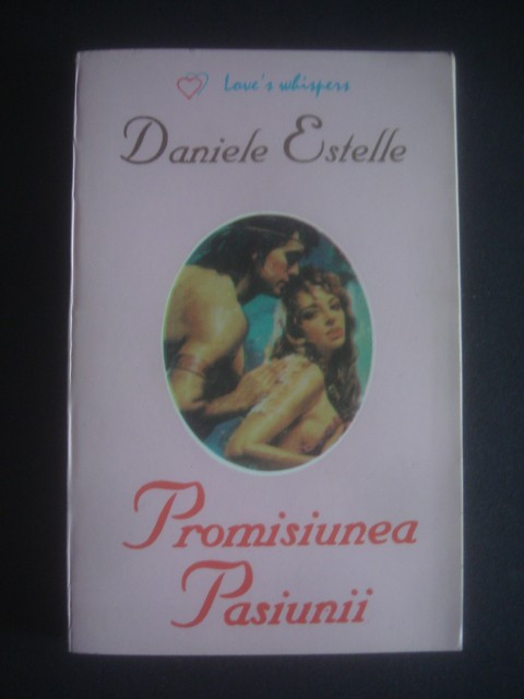 DANIELE ESTELLE - PROMISIUNEA PASIUNII
