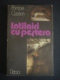 POMPEI COCEAN - INTALNIRI CU PESTERA