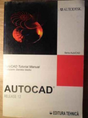 Autocad Release 12 Tutorial Manual - Traducere: Daniela Vasiliu ,391470 foto