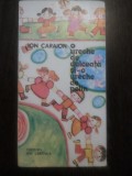 O URECHE DE DULCEATA SI-O URECHE DE PELIN - Ion Caraion - Ed. Ion Creanga, 1981, Alta editura