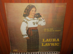 -Y- LAURA LAVRIC -DE-AS TRAI CA BRADU- N MUNTE - DISC VINIL LP foto