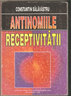 Constantin Salavastru-Antinomiile Receptivitatii foto
