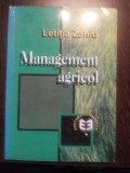 MANAGEMENT AGRICOL - Letitia Zahiu - Editura Economica, 1999, 400 p.