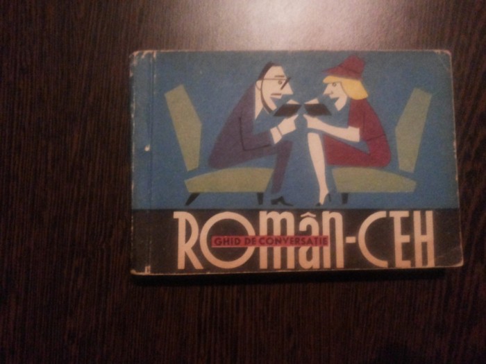 GHID DE CONVERSATIE ROMAN - CEH - Teodora Dobritoiu-Alexandru - Editura Stiintifica, 1966, 211 p.
