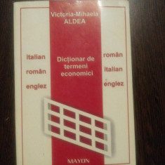 DICTIONAR DE TERMENI ECONOMICI - Italian/Roman/Italian - Englez/Englez - 2004