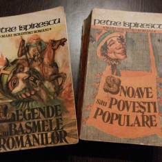 LEGENDELE sau BASMELE ROMANILOR - 2 Vol. - Petre Ispirescu - Cartea Romaneasca