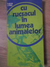 Cu Rucsacul In Lumea Animalelor - Tudor Opris ,391839 foto