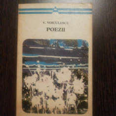 VASILE VOICULESCU - Poezii - Editura Minerva, 1972, 203 p.