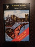 PENTRU TOATA VIATA - Marcus Clarke - Editura Edinter, 1992, 510 p., Alta editura