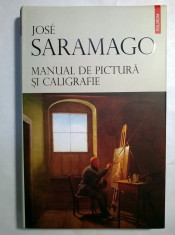 Jose Saramago - Manual de pictura si caligrafie foto