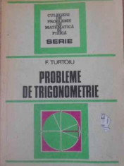 Probleme De Trigonometrie - F. Turtoiu ,392137 foto