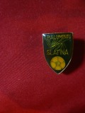 Insigna IP Aluminiu Slatina h=2,4 cm ,metal si email