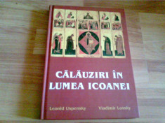 CALAUZIRI IN LUMEA ICOANEI -LEONID USPENSKY -VLADIMIR LOSSKY foto