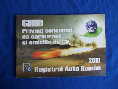 GHID PRIVIND CONSUMUL DE CARBURANT SI EMISIILE DE CO2 - R.A.R. / 2010 foto